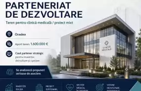 Parteneriat dezvoltare clinica/bloc in Oradea Parteneriat dezvoltare clinica/bloc in Oradea