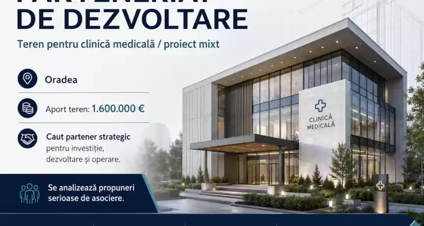 Parteneriat dezvoltare clinica/bloc in Oradea - 1.600.000 EUR Parteneriat dezvoltare clinica/bloc in Oradea